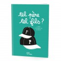 Tel père tel fils - Minus éditions