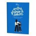 Entre Frères et Soeurs - Minus éditions
