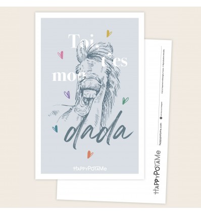 Carte Toi t'es mon dada - Happypotame