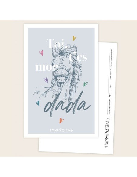 Carte Toi t'es mon dada - Happypotame